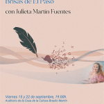 Brisas El Paso: Taller de escritura de novela con Julieta Martín Fuentes