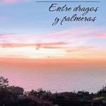APLAZADA - Presentación del libro "Entre dragos y palmeras", de Lourdes María Domínguez Solís