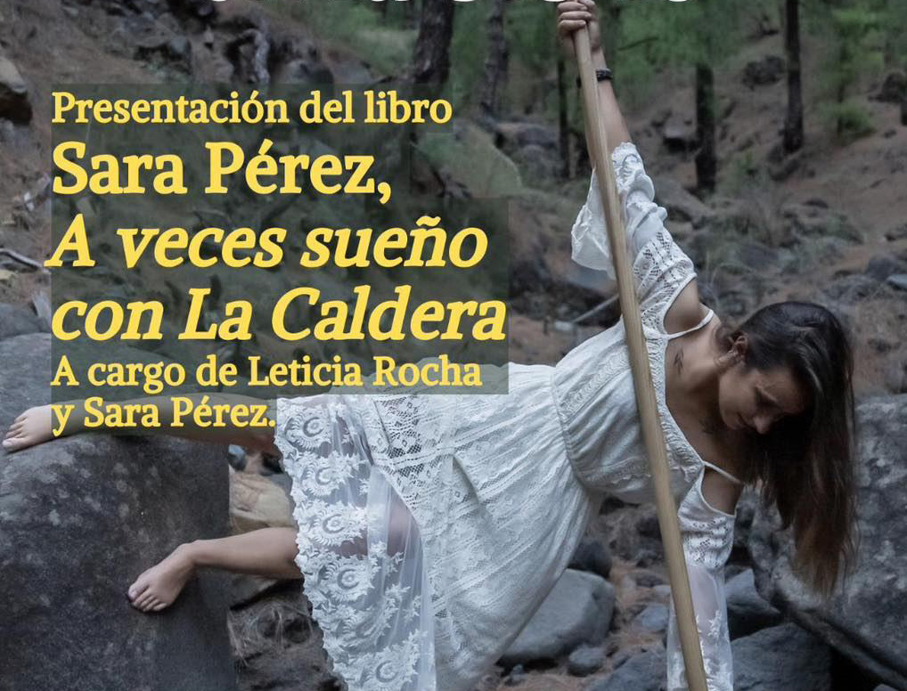 Presentación del libro “A veces sueño con la Caldera” de Sara Pérez Martín