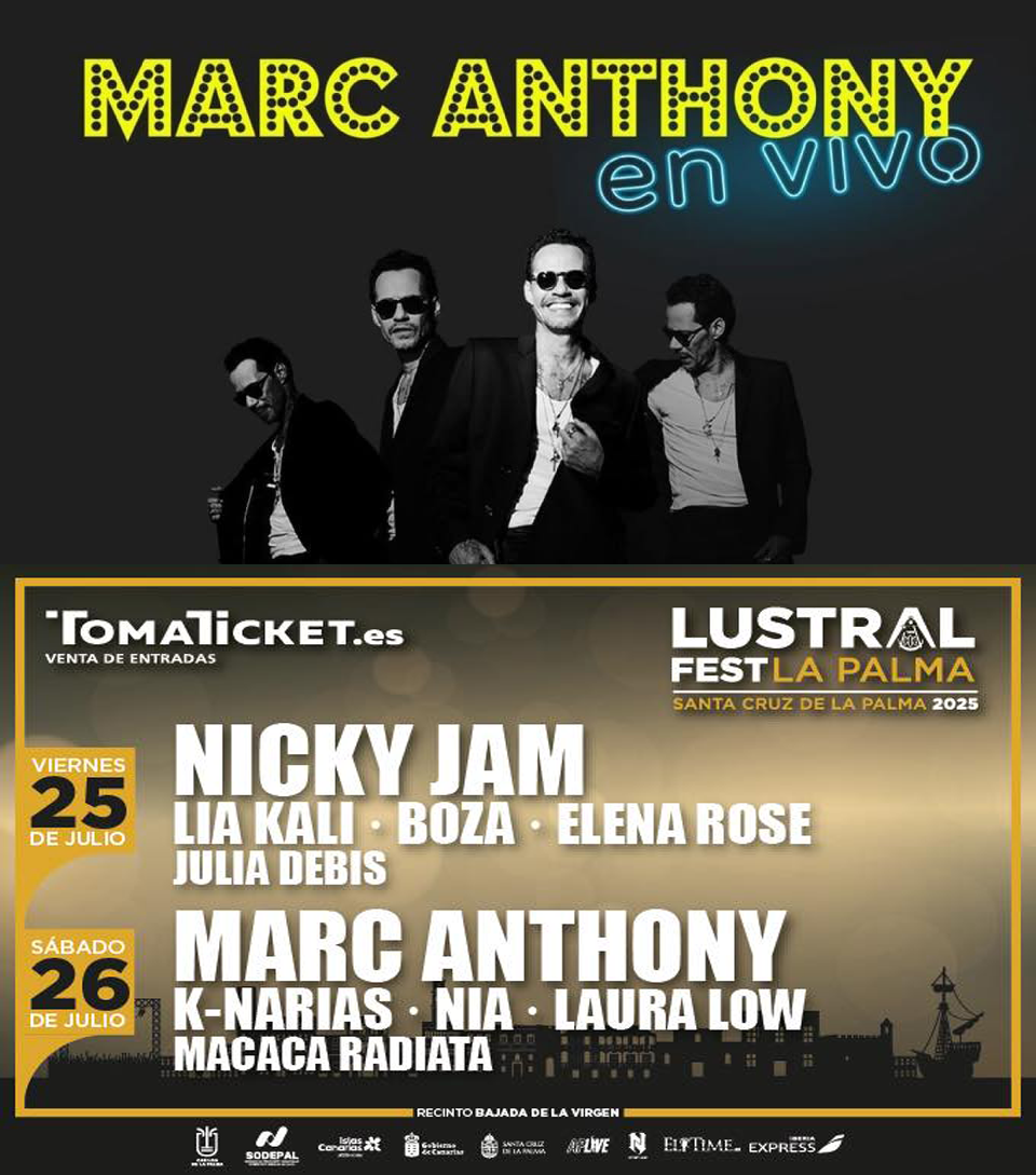 El Lustral Fest 2025 trae a Marc Anthony y Nicky Jam a La Palma