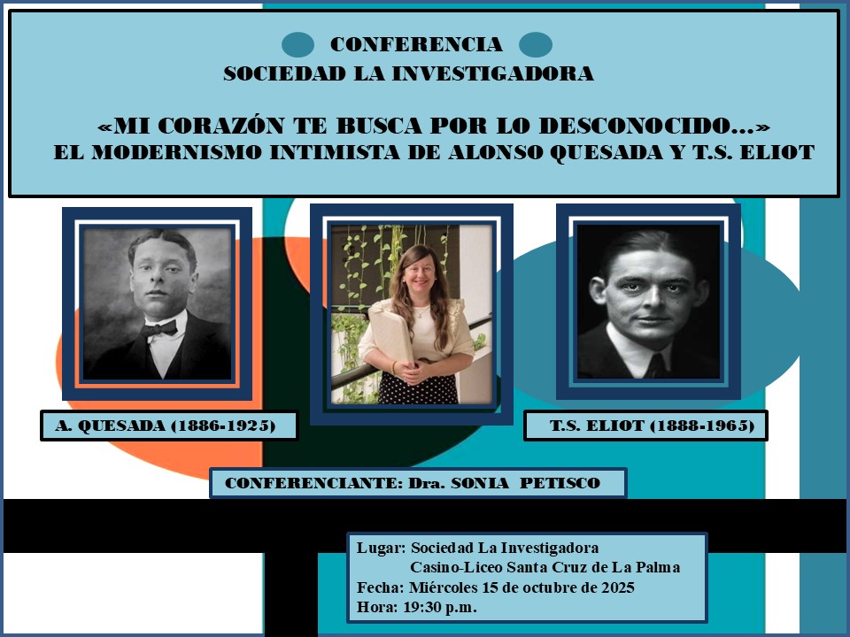 Sonia Petisco ofrece una conferencia sobre el modernismo intimista de Alonso Quesada y T. S. Eliot