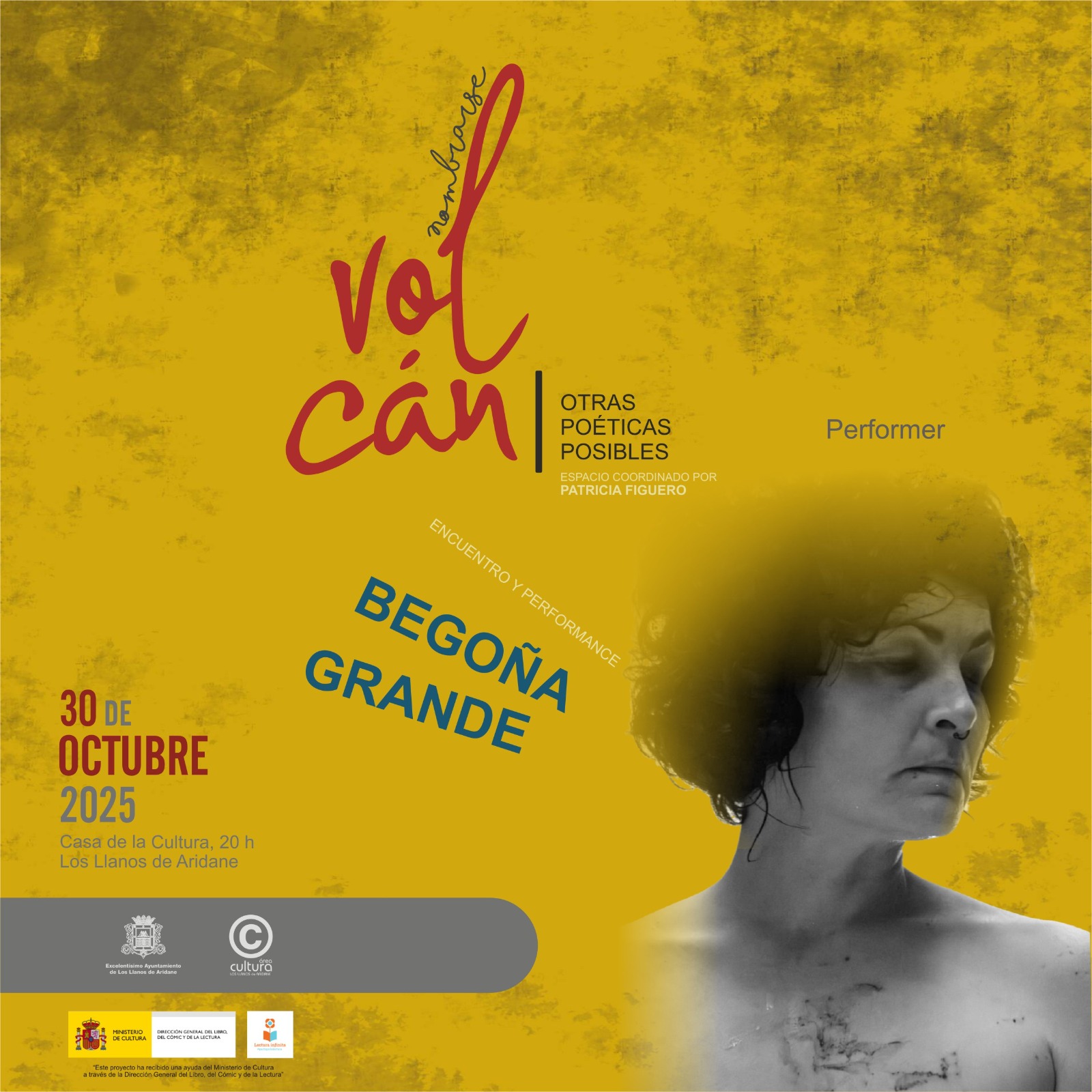 Begoña Grande presenta una performance inédita en el ciclo “Nombrarse Volcán – Otras poéticas posibles”