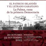 Expo: El patricio irlandés y el letrado garafiano: La Palma, cuna de la primera Democracia.