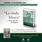 APLAZADA - Presentación de la novela "La viuda blanca", de María del Mar Rodríguez Pérez (Los Llanos)