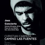 CANCELADO - Christian Cabrera nos presenta su primer álbum “Camino Las Fuentes”