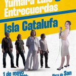 Concierto de “Yumara Luis & EntreCuerdas” + “Isla Catalufa”