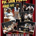 "Pa San Pedro. Años 60", con el Grupo de Teatro La Máscara.