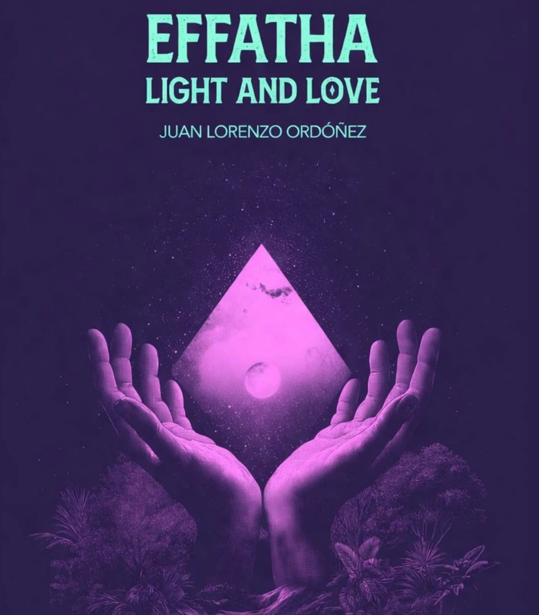 «Effatha Light and Love», con Juan Lorenzo Ordoñez