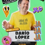 Darío López en La Palma con "¡Mira tú pa eso!”