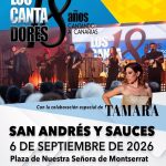 Los Cantadores, con la participación de Tamara. San Andrés y Sauces